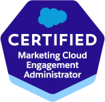Salesforce Certified: Marketing Cloud Engagement Administrator